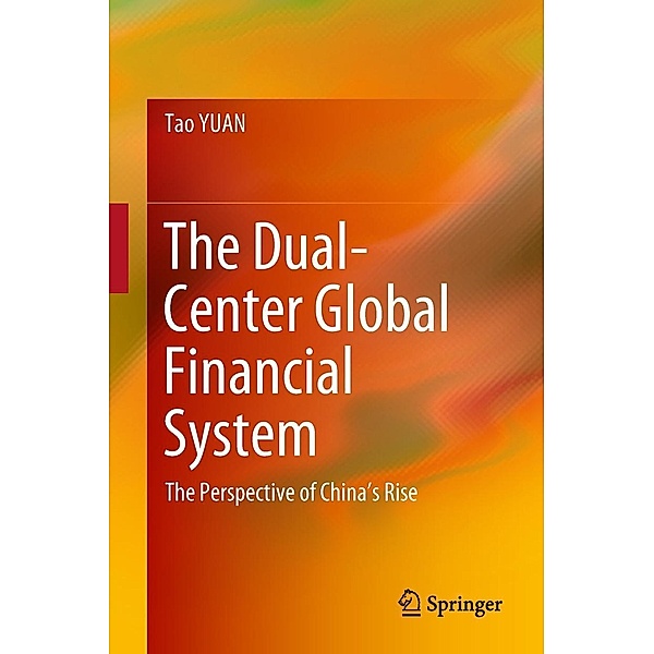 The Dual-Center Global Financial System, Tao Yuan