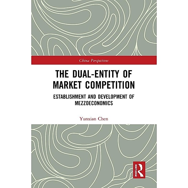 The Dual-Entity of Market Competition, Yunxian Chen