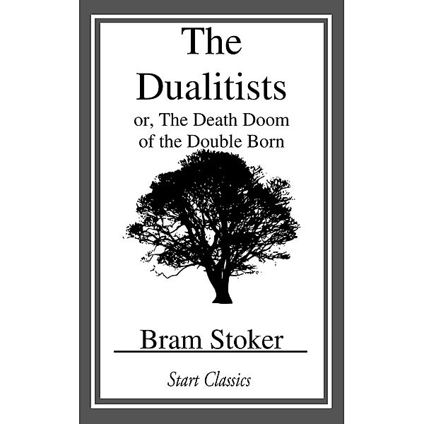 The Dualitists, Bram Stoker