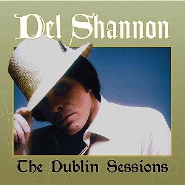 The Dublin Sessions (Lp) (Vinyl), Del Shannon