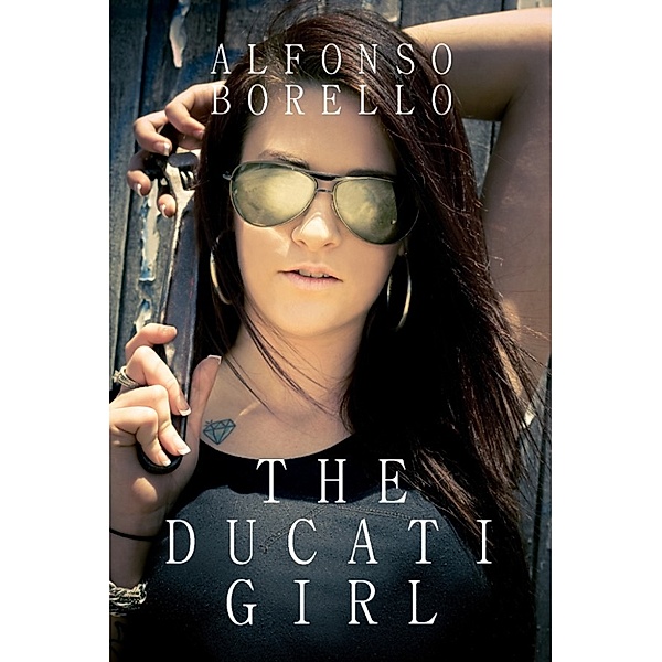 The Ducati Girl: The Ducati Girl, Alfonso Borello