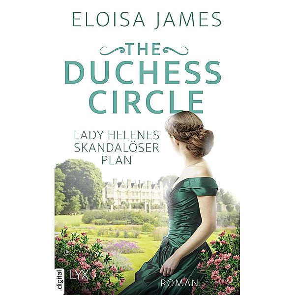 The Duchess Circle - Lady Helenes skandalöser Plan / Duchess Quartet Bd.04, Eloisa James