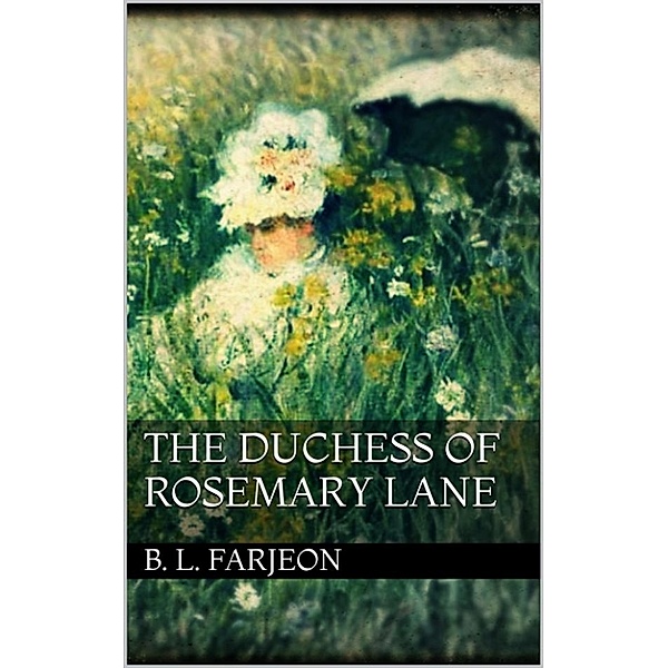 The Duchess of Rosemary Lane, B. L. Farjeon