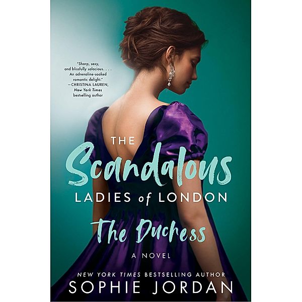 The Duchess / The Scandalous Ladies of London Bd.2, Sophie Jordan
