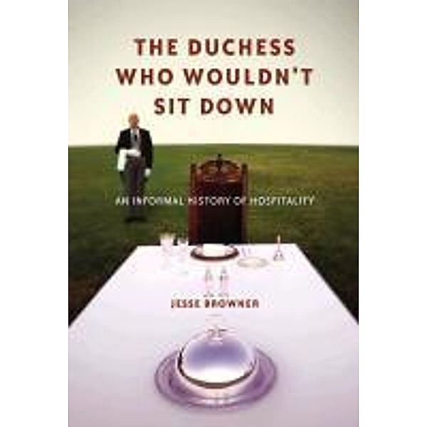 The Duchess Who Wouldn't Sit Down, Jesse Browner