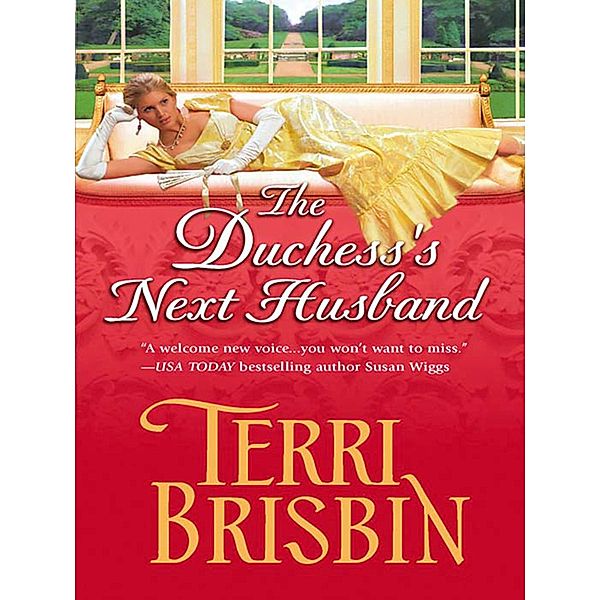 The Duchess's Next Husband (Mills & Boon Historical), TERRI BRISBIN
