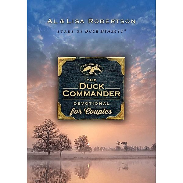 The Duck Commander Devotional for Couples, Alan Robertson, Lisa Robertson