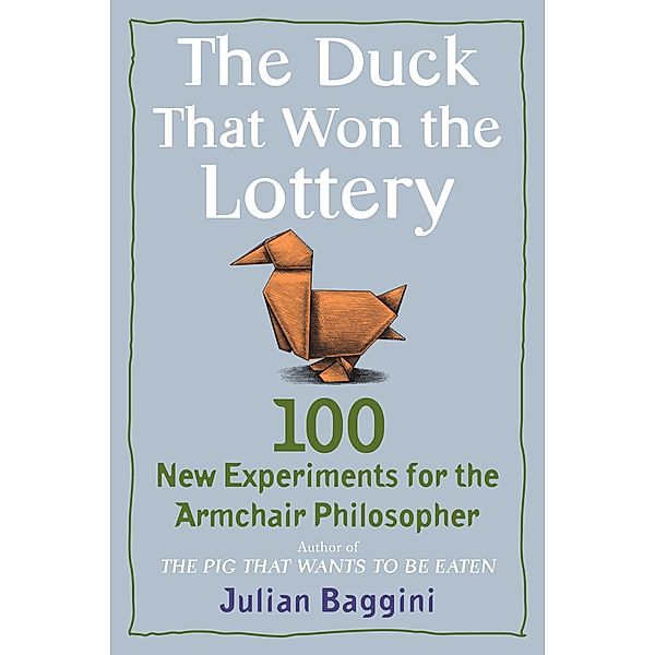 The Duck That Won the Lottery, Julian Baggini