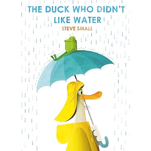 The Duck Who Didn't Like Water, Steve Small