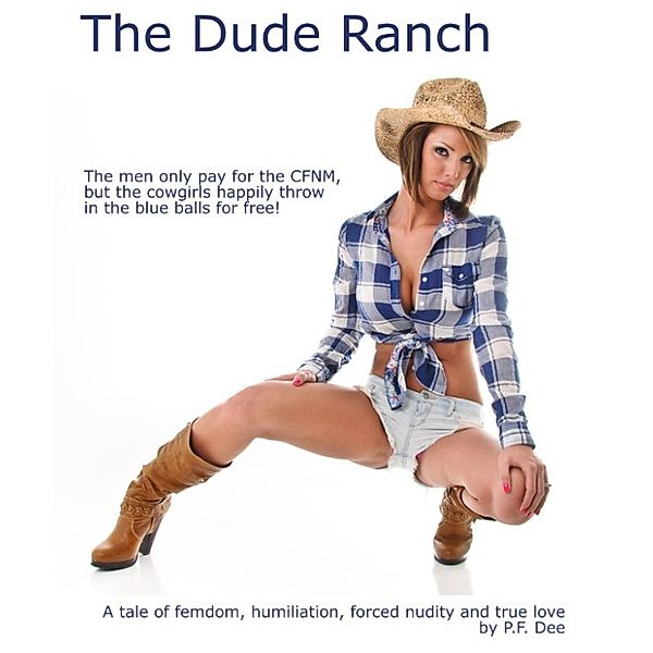 The Dude Ranch, P.F. Dee