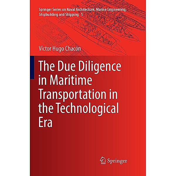 The Due Diligence in Maritime Transportation in the Technological Era, Víctor Hugo Chacón