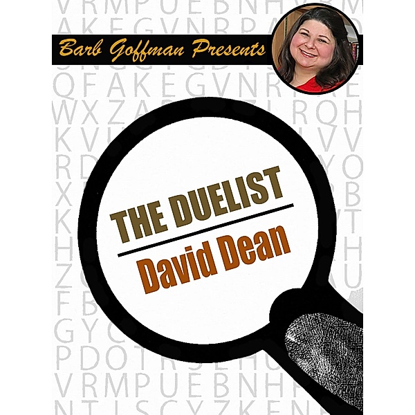 The Duelist / Barb Goffman Presents, David Dean