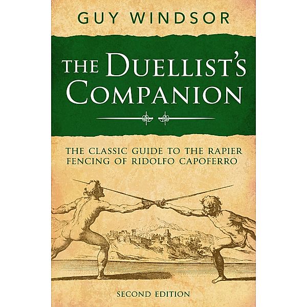 The Duellist's Companion, 2nd Edition, Guy Windsor