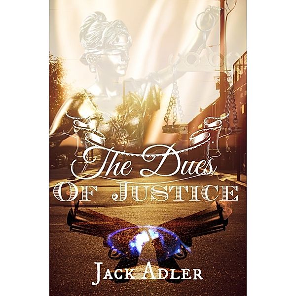 The Dues Of Justice, Jack Adler