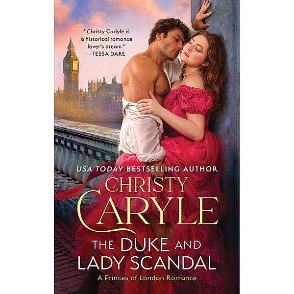 The Duke and Lady Scandal / Princes of London Bd.1, Christy Carlyle