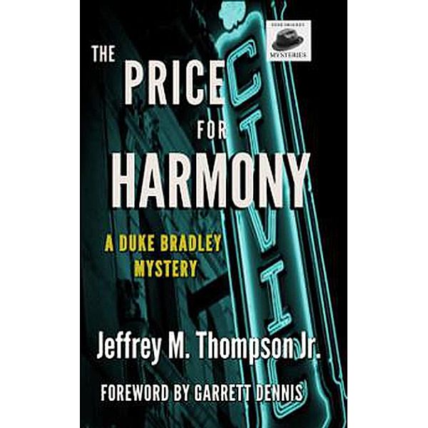 The Duke Bradley Mystery Series: The Price For Harmony (The Duke Bradley Mystery Series, #2), Jeffrey M., Jr. Thompson