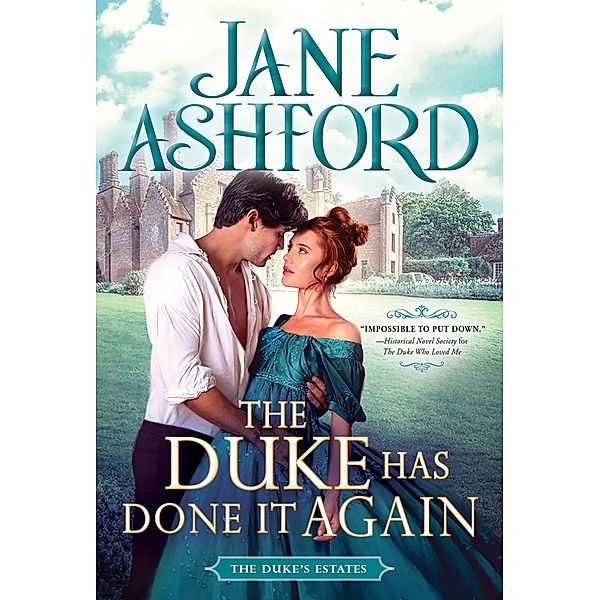 The Duke Has Done it Again / The Duke's Estates Bd.6, Jane Ashford