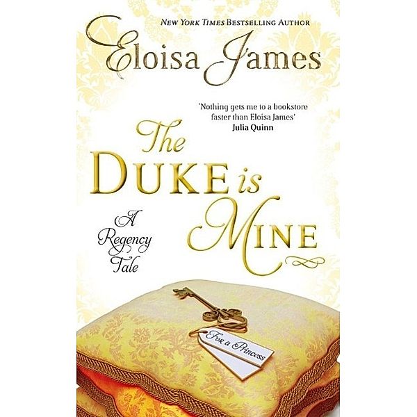 The Duke is Mine / Happy Ever After Bd.3, Eloisa James