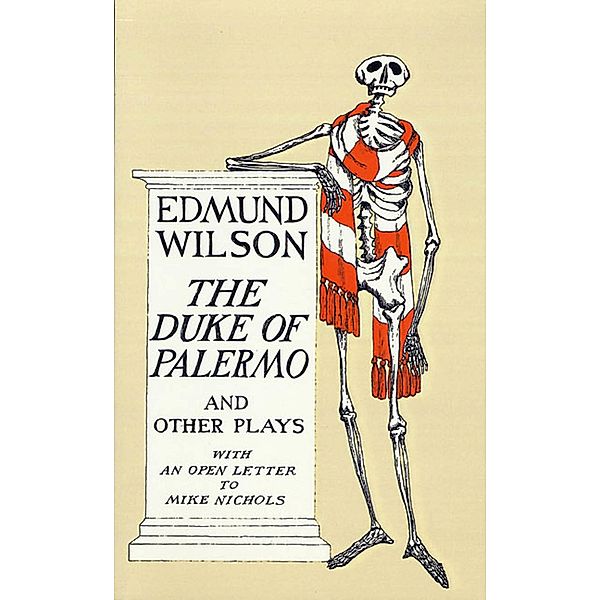 The Duke of Palermo and Other Plays, Edmund Wilson