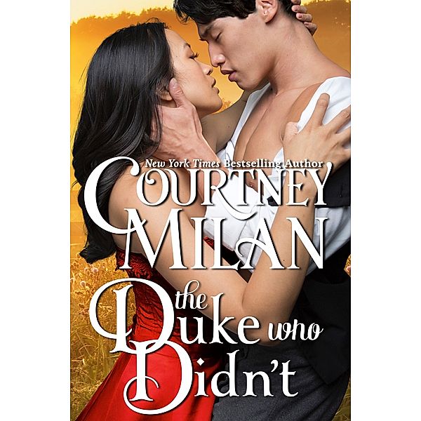 The Duke Who Didn't (The Wedgeford Trials, #1) / The Wedgeford Trials, Courtney Milan