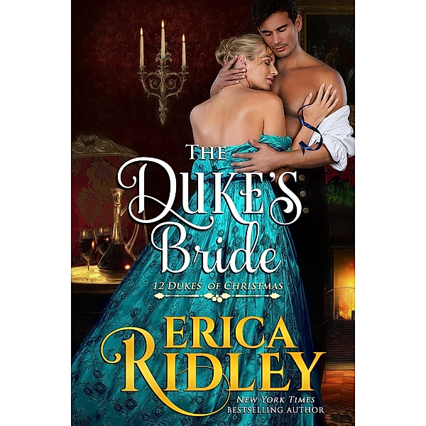 The Duke's Bride (12 Dukes of Christmas, #6) / 12 Dukes of Christmas, Erica Ridley
