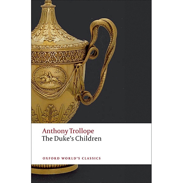 The Duke's Children / Oxford World's Classics, Anthony Trollope