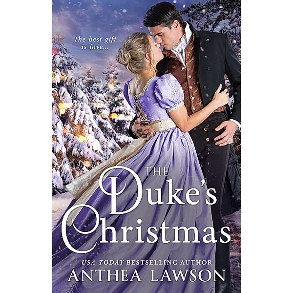 The Duke's Christmas: A Sweet Victorian Holiday Tale (Noble Holidays, #4) / Noble Holidays, Anthea Lawson