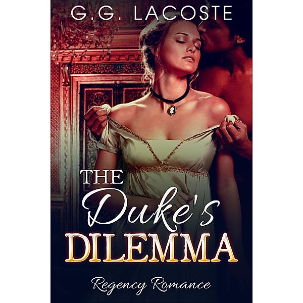 The Duke's Dilemma, G. G. Lacoste