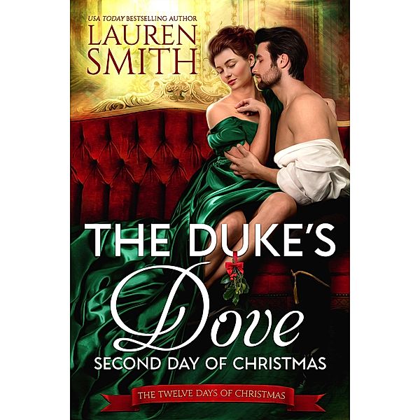 The Duke's Dove (12 Days of Christmas, #2) / 12 Days of Christmas, Lauren Smith, Twelve Days