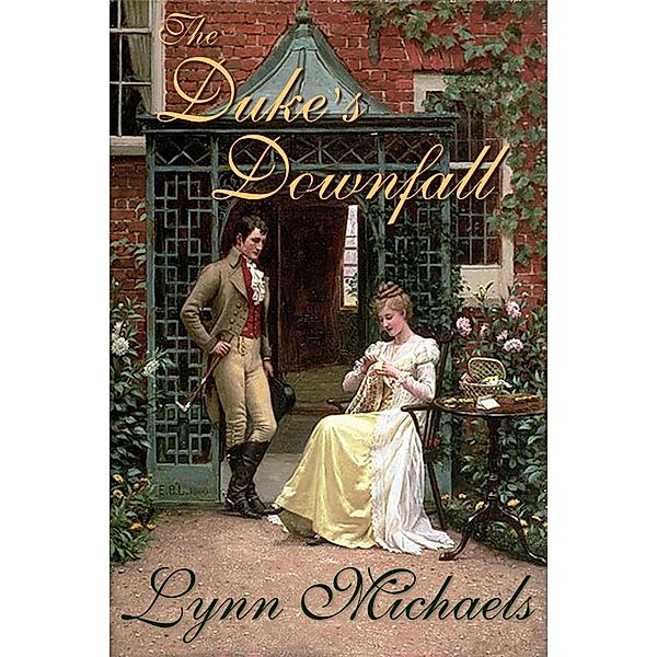 The Duke's Downfall, Lynn Michaels
