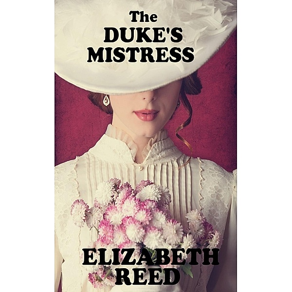The Duke's Mistress, Elizabeth Reed
