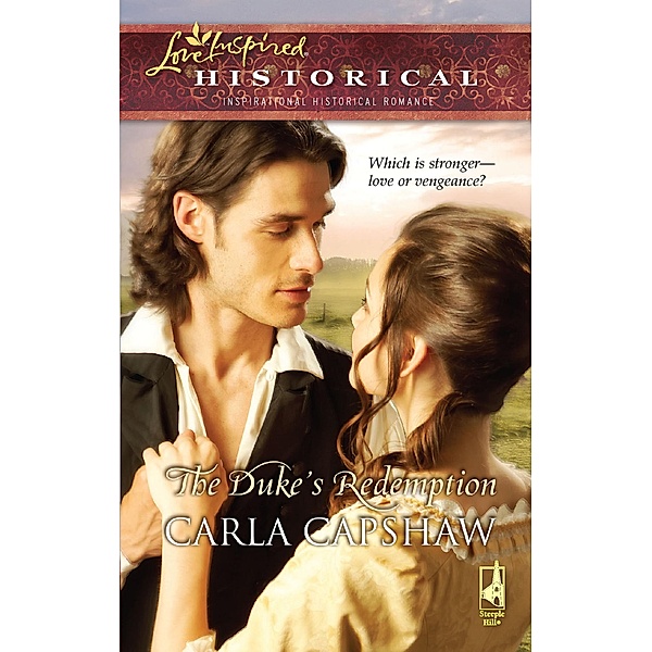 The Duke's Redemption (Mills & Boon Love Inspired) / Mills & Boon Love Inspired, Carla Capshaw