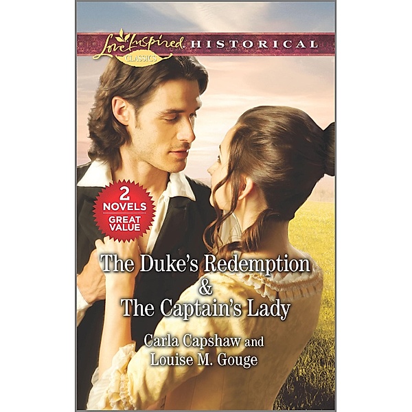 The Duke's Redemption & The Captain's Lady, Carla Capshaw, Louise M. Gouge