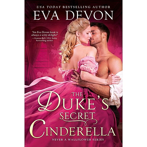 The Duke's Secret Cinderella / Never a Wallflower Bd.3, Eva Devon