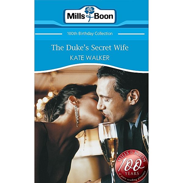 The Duke's Secret Wife (Mills & Boon Short Stories), Kate Walker