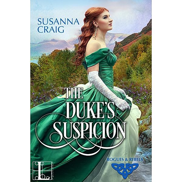 The Duke's Suspicion / Rogues and Rebels Bd.2, Susanna Craig