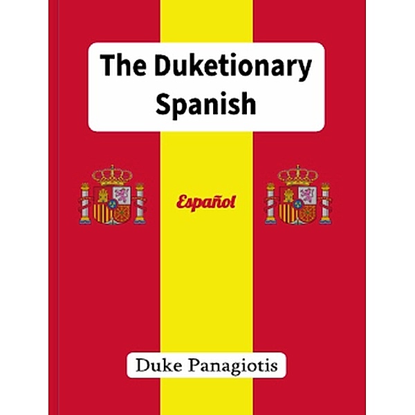 The Duketionary: Spanish, Duke Panagiotis