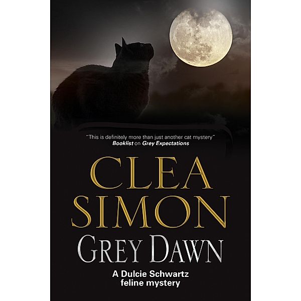 The Dulcie Schwartz Feline Mysteries: 6 Grey Dawn, Clea Simon
