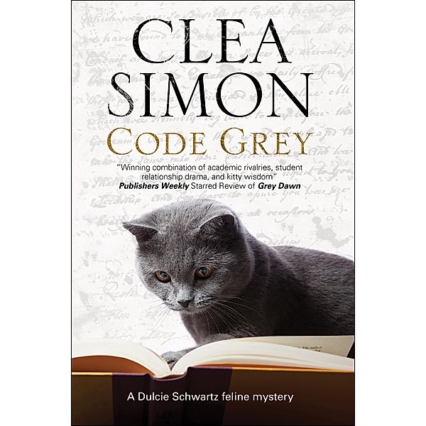 The Dulcie Schwartz Feline Mysteries: 9 Code Grey, Clea Simon