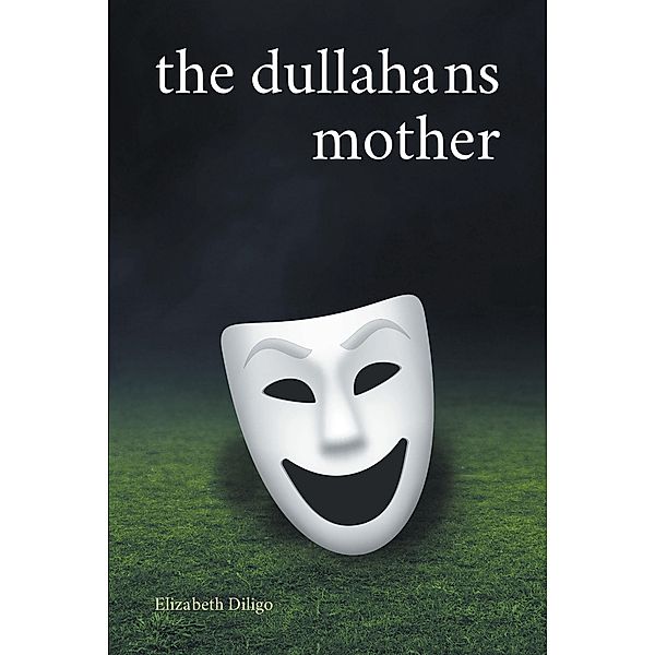 The Dullahans Mother, Elizabeth Diligo