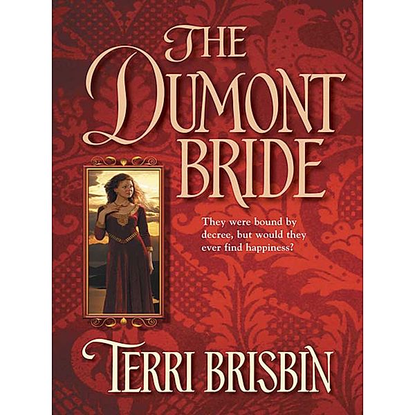 The Dumont Bride (Mills & Boon Historical), TERRI BRISBIN