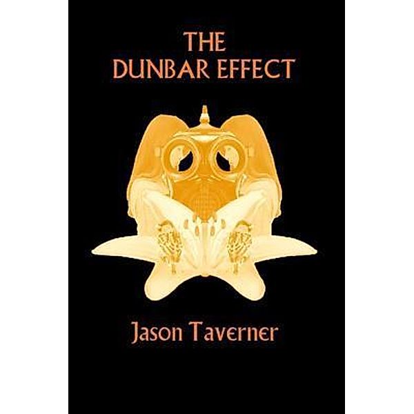 The Dunbar Effect, Jason Taverner
