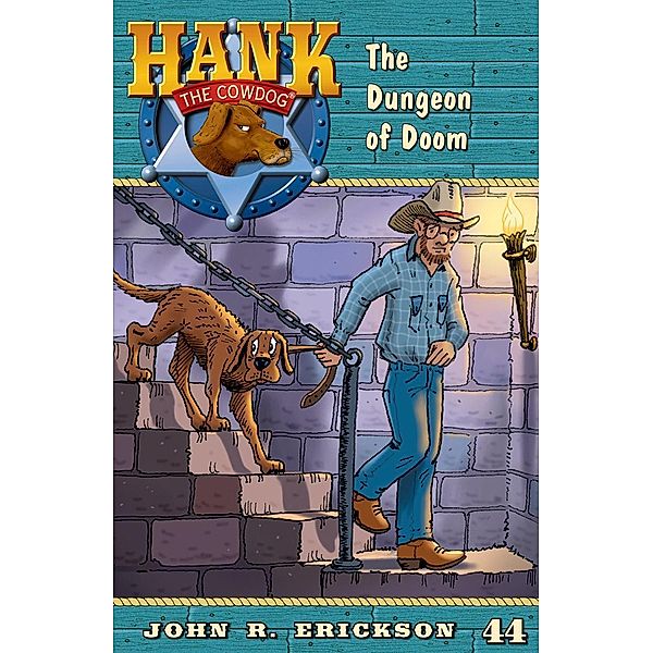 The Dungeon of Doom / Hank the Cowdog Bd.44, John R. Erickson