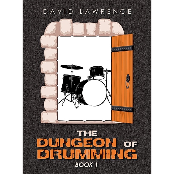 The Dungeon of Drumming, David Lawrence