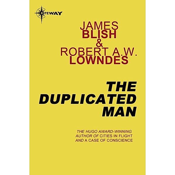 The Duplicated Man, James Blish, Robert A. W. Lowndes