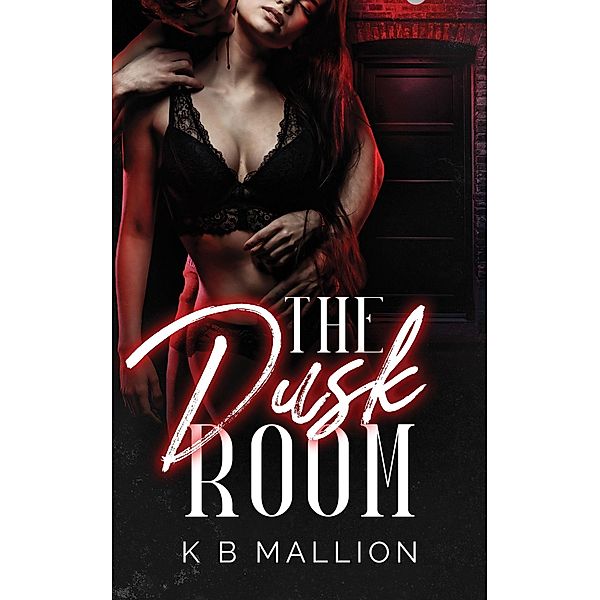 The Dusk Room, K B Mallion