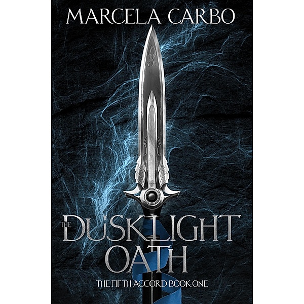 The Dusklight Oath (The Fifth Accord, #1) / The Fifth Accord, Marcela Carbo