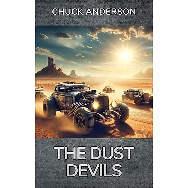 The Dust Devils (A Stars and Spells Shorts) / A Stars and Spells Shorts, Chuck Anderson