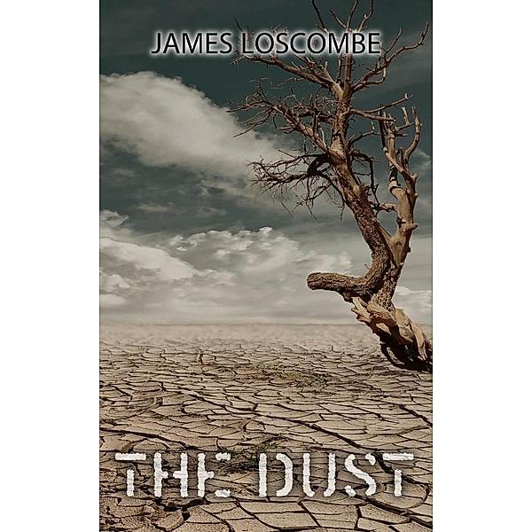 The Dust (Short Story), James Loscombe