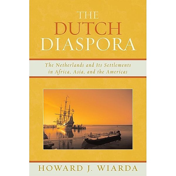 The Dutch Diaspora, Howard J. Wiarda